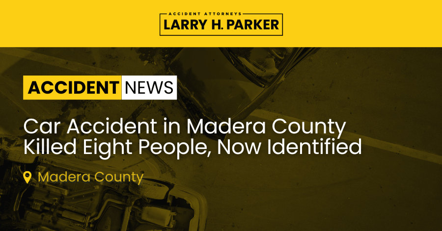 Car Accident in Madera County: Eight Victims Identified