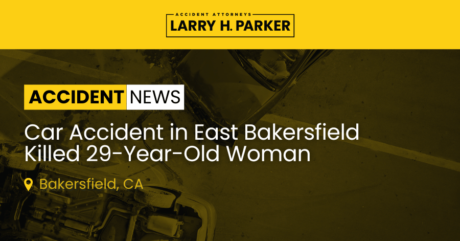 Car Accident in East Bakersfield: 29-Year-Old Woman Fatal