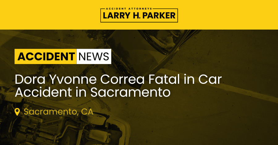 Dora Yvonne Correa Fatal in Car Accident in Sacramento