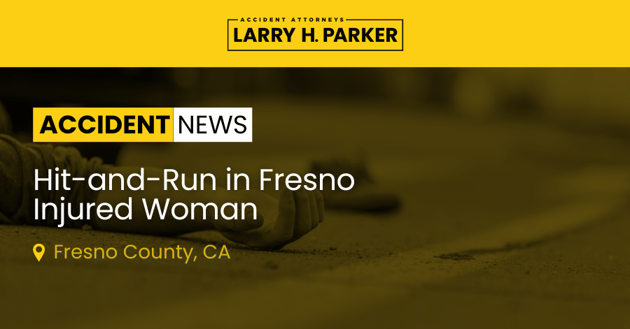 Hit-and-Run in Fresno: Woman Hospitalized