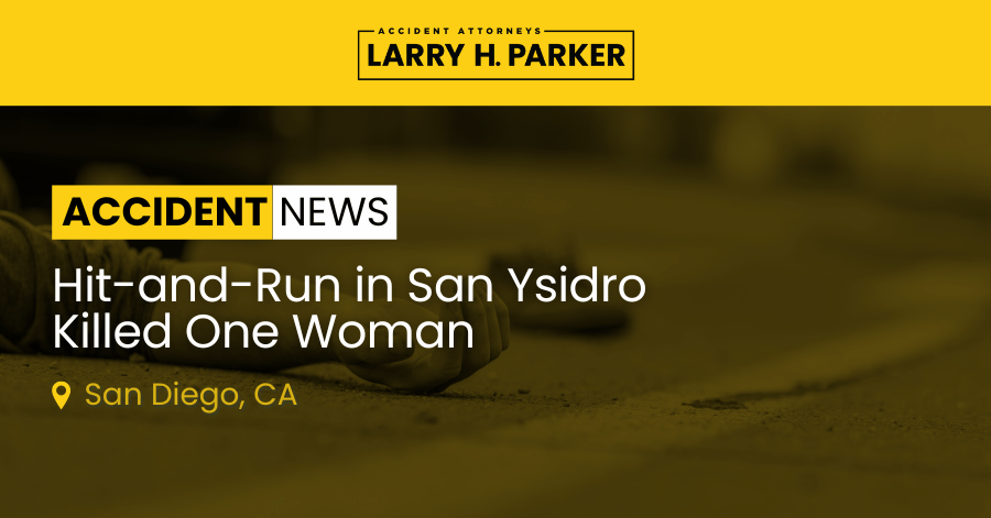 Hit-and-Run in San Ysidro: Woman Fatal 