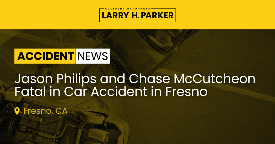 Jason Philips and Chase McCutcheon Fatal in Car Accident in Fresno 