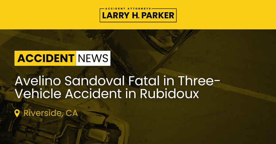 Avelino Sandoval Killed in Three-Vehicle Accident in Rubidoux 