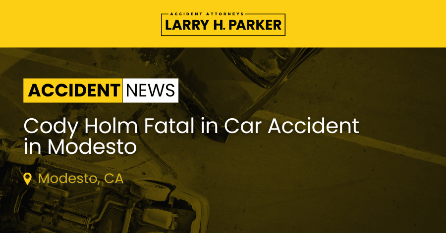 Cody Holm Killed in Car Accident in Modesto 