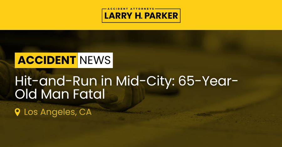 Hit-and-Run in Mid-City: 65-Year-Old Man Fatal 