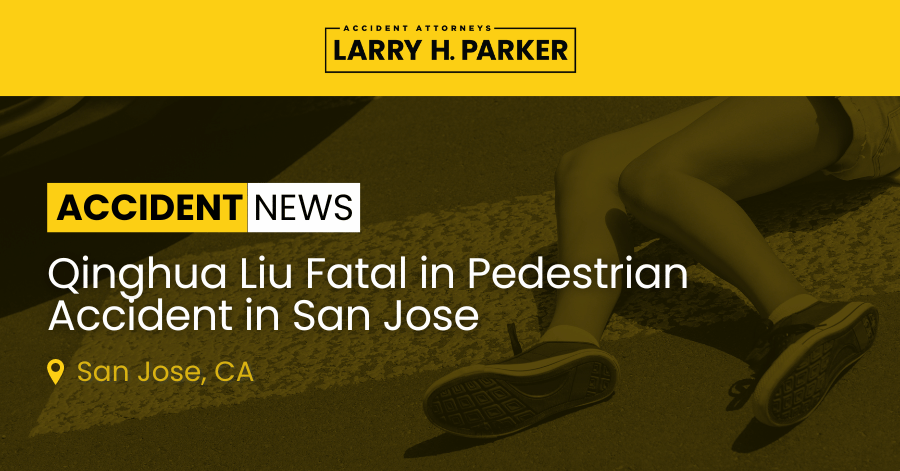 Qinghua Liu Fatal in Pedestrian Accident in San Jose