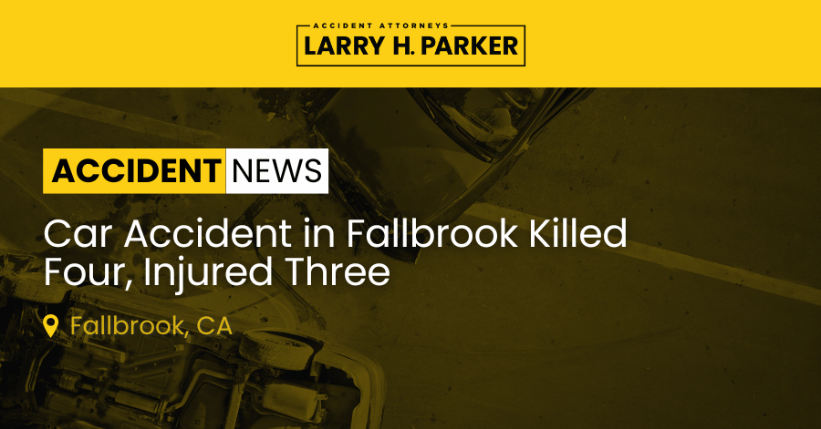 Car Accident in Fallbrook: Four Fatal, One Injured 