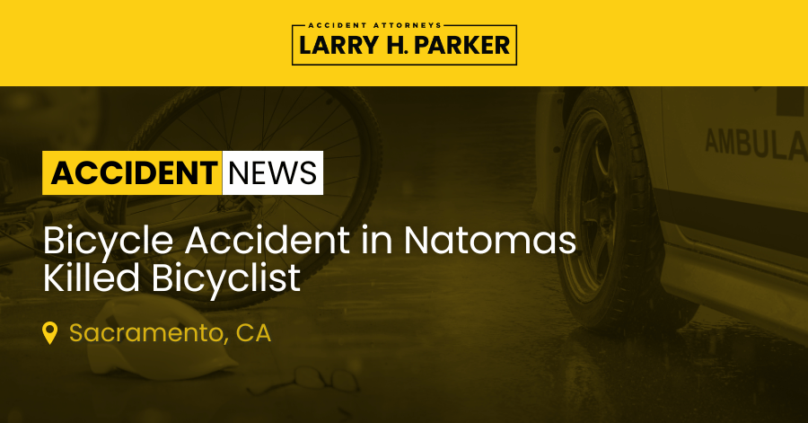 Bicycle Accident in Natomas: Bicyclist Fatal