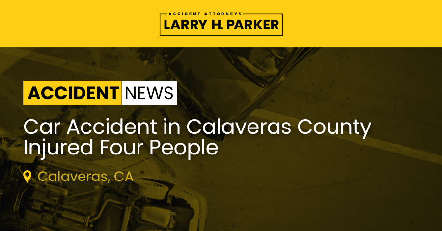 Car Accident in Calaveras County: Four Injured 