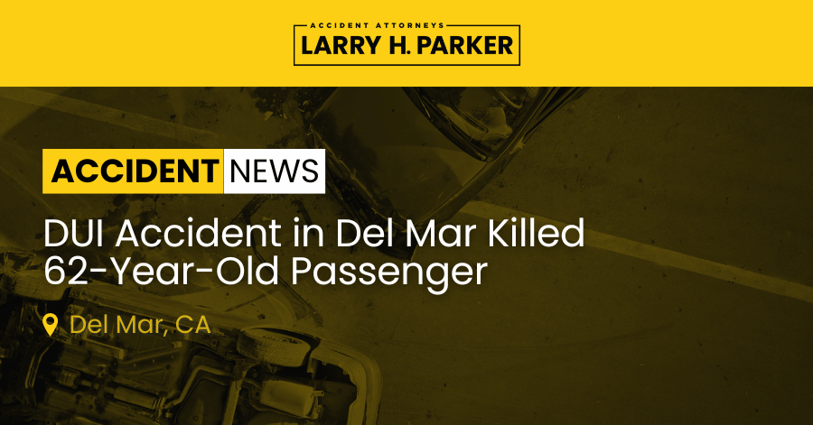 DUI Accident in Del Mar: 62-Year-Old Passenger Fatal