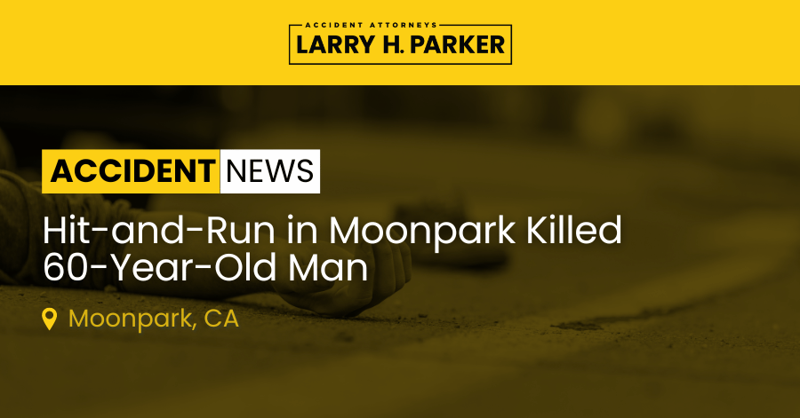 Hit-and-Run in Moorpark: 60-Year-Old Man Fatal 