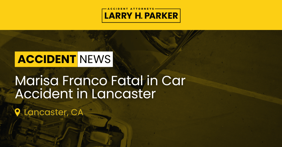 Marisa Franco Killed in Car Accident in Lancaster